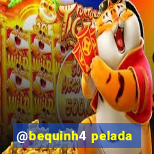 @bequinh4 pelada